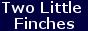 Two Little Finches.com 88 x 31 Banner